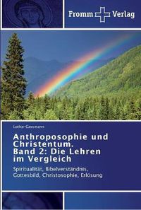 Cover image for Anthroposophie und Christentum. Band 2: Die Lehren im Vergleich