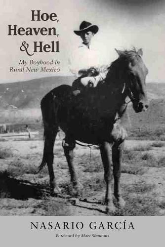 Cover image for Hoe, Heaven, and Hell: My Boyhood in Rural New Mexico