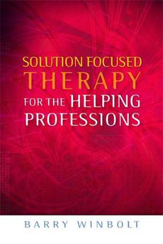 Cover image for Solution Focused Therapy for the Helping Professions