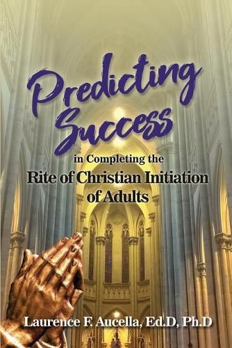 Cover image for Predicting Success in Completing the Rite of Christian Initiation of Adults