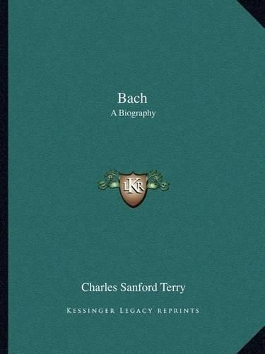 Bach: A Biography