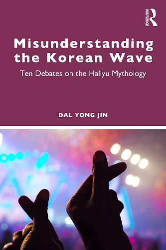 Cover image for Misunderstanding the Korean Wave