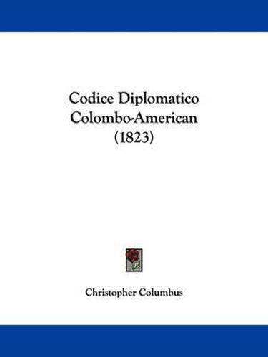 Cover image for Codice Diplomatico Colombo-American (1823)