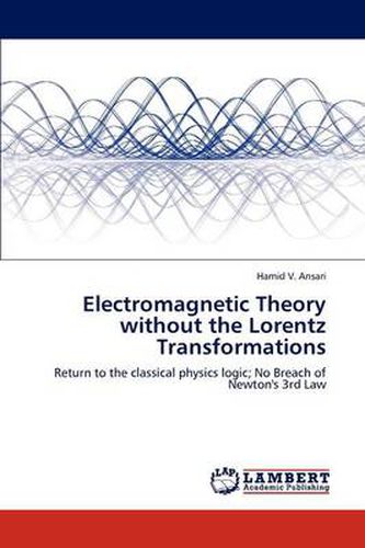 Cover image for Electromagnetic Theory without the Lorentz Transformations