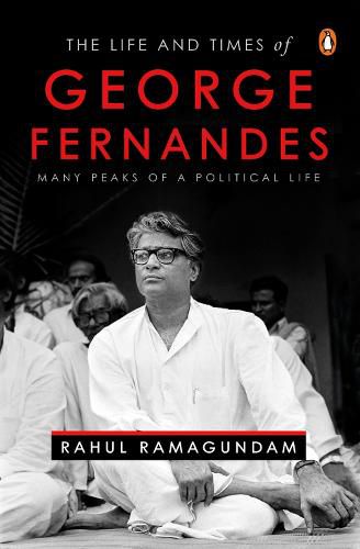 Cover image for The Life and Times of George Fernandes