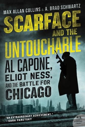 Cover image for Scarface and the Untouchable: Al Capone, Eliot Ness, and the Battle for Chicago