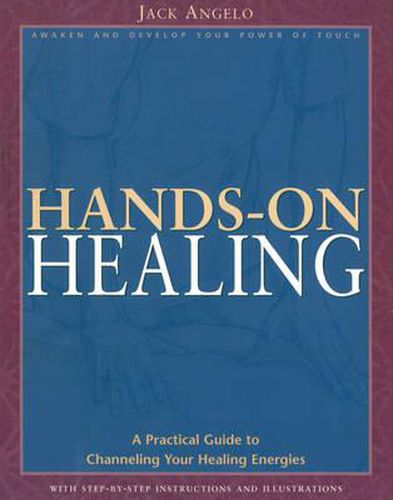 Cover image for Hands-On Healing: A Practical Guide to Channeling Your Healing Energies