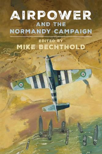 Cover image for Airpower and the Normandy Campaign