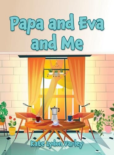 Cover image for Papa and Eva and Me