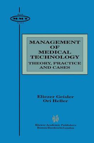 Cover image for Management of Medical Technology: Theory, Practice and Cases