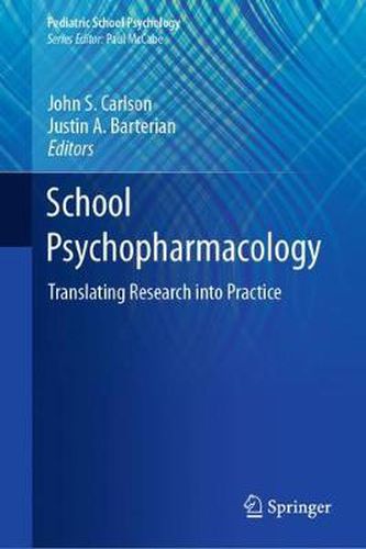 Cover image for School Psychopharmacology: Translating Research into Practice