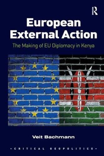 Cover image for European External Action: The Making of EU Diplomacy in Kenya