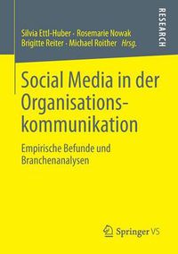 Cover image for Social Media in Der Organisationskommunikation: Empirische Befunde Und Branchenanalysen