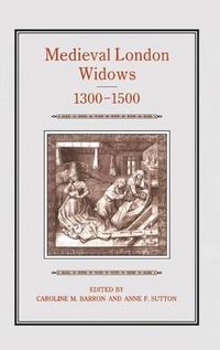 Cover image for Medieval London Widows, 1300-1500