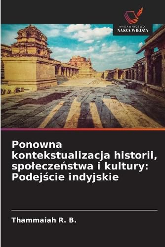 Cover image for Ponowna kontekstualizacja historii, spoleczeństwa i kultury