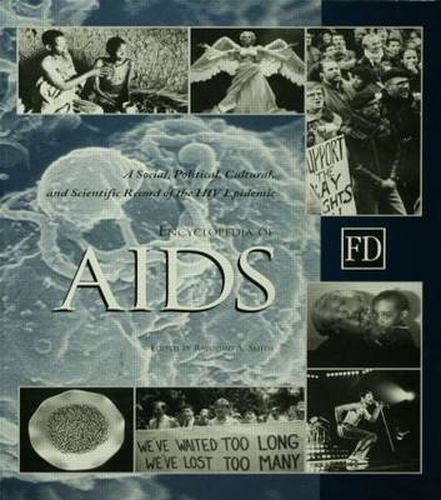 Encyclopedia of AIDS: A Social, Political, Cultural, and Scientific Record of the HIV Epidemic