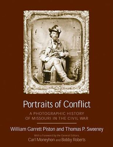 Cover image for Portraits of Conflict: A Photographic History of Missouri in the Civil War