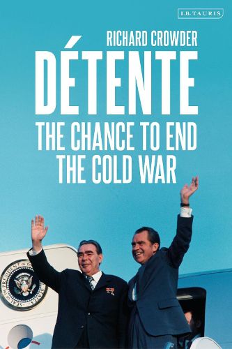 Cover image for Detente: The Chance to End the Cold War
