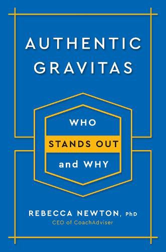 Cover image for Authentic Gravitas: Who Stands Out and Why