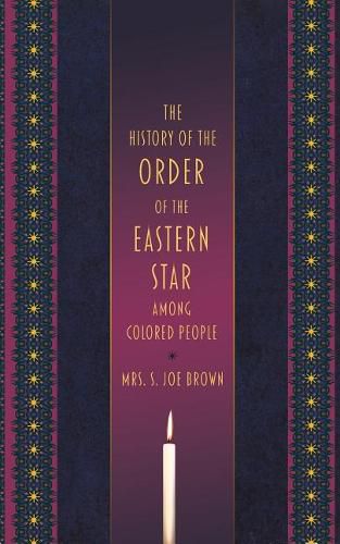 The History of the Order of the Eastern Star Among Colored People