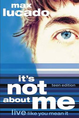 Cover image for It's Not About Me Teen Edition