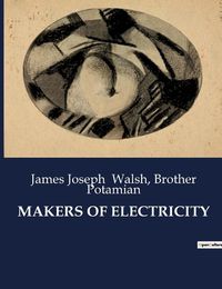 Cover image for Makers of Electricity