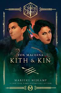 Cover image for Critical Role: Vox Machina--Kith & Kin