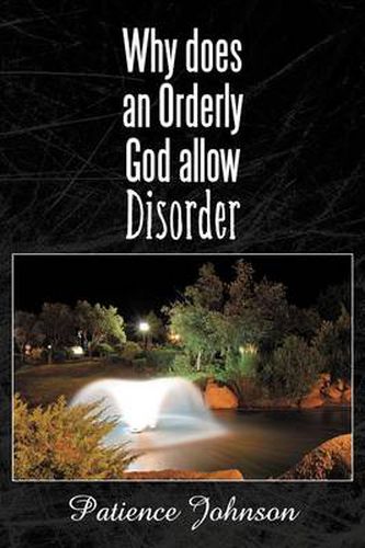 Cover image for Why Does an Orderly God Allow Disorder