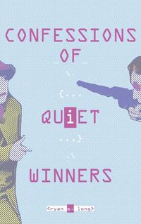 Cover image for Confessions of Quiet Winners