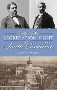 Cover image for 1895 Segregation Fight in South Carolina