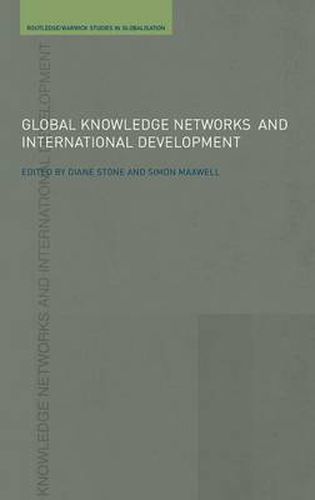 Cover image for Global Knowledge Networks and International Development: Bridges across boundaries