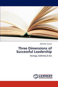 Cover image for Three Dimensions of Successful Leadership