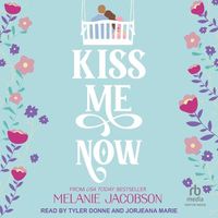 Cover image for Kiss Me Now