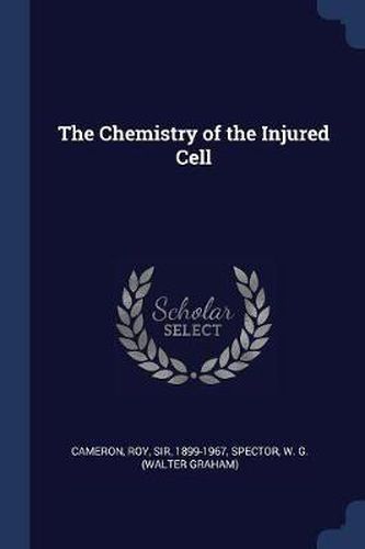 Cover image for The Chemistry of the Injured Cell