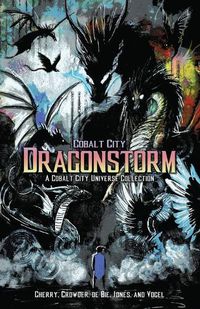 Cover image for Cobalt City Dragonstorm