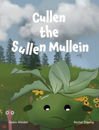 Cover image for Cullen the sullen mullein