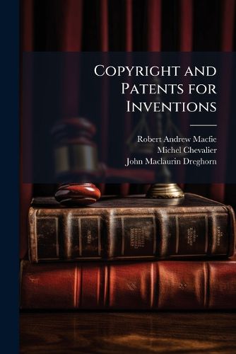 Cover image for Copyright and Patents for Inventions