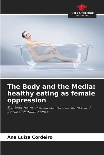 Cover image for The Body and the Media