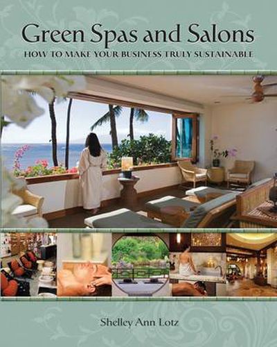 Cover image for Green Spas and Salons: How to Make Your Business Truly Sustainable