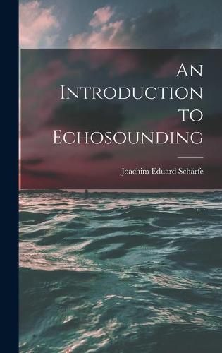 Cover image for An Introduction to Echosounding