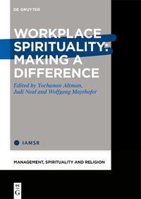 Cover image for Workplace Spirituality: Making a Difference