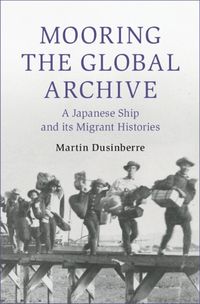 Cover image for Mooring the Global Archive