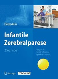 Cover image for Infantile Zerebralparese: Diagnostik, konservative und operative Therapie