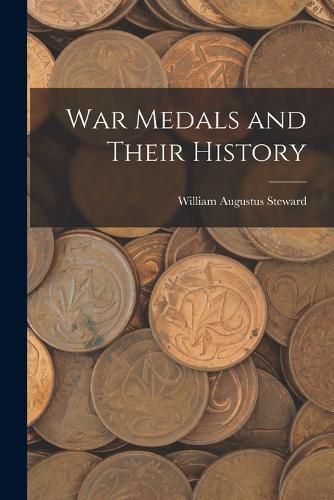 Cover image for War Medals and Their History