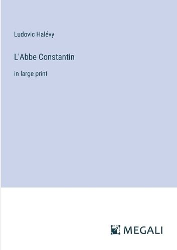 L'Abbe Constantin