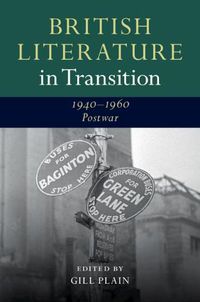 Cover image for British Literature in Transition, 1940-1960: Postwar