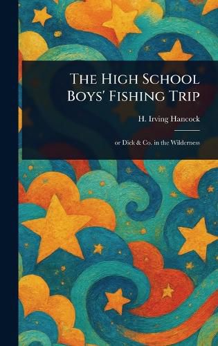 Cover image for The High School Boys' Fishing Trip