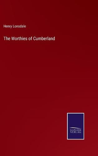 Cover image for The Worthies of Cumberland