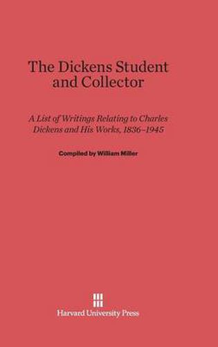 The Dickens Student and Collector