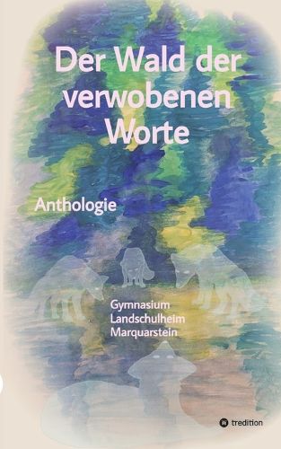 Cover image for Der Wald der verwobenen Worte